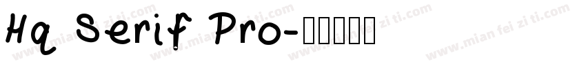 Hq Serif Pro字体转换